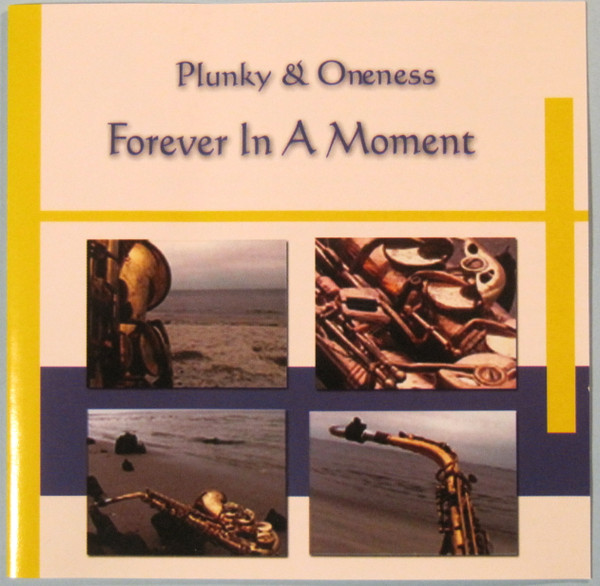 ONENESS OF JUJU / PLUNKY & ONENESS / PLUNKY - Plunky & Oneness : Forever in a Moment cover 
