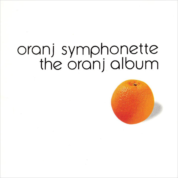 ORANJ SYMPHONETTE - The Oranj Album cover 