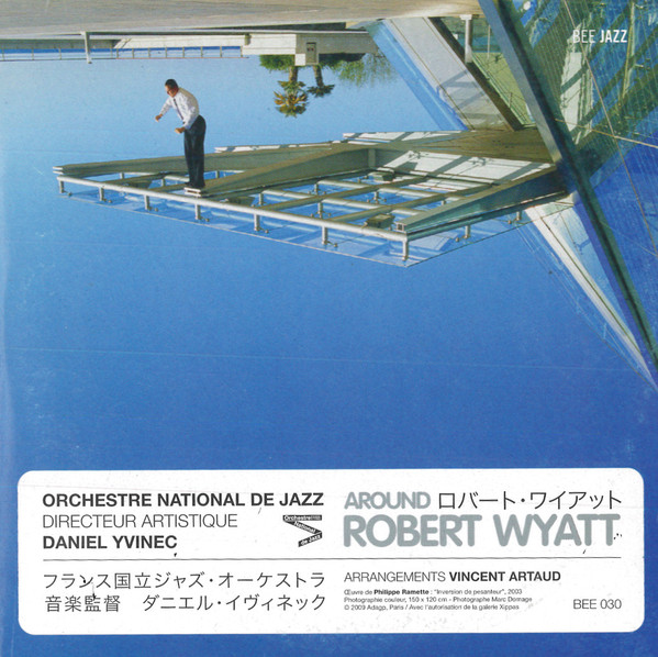 ORCHESTRE NATIONAL DE JAZZ - Around Robert Wyatt cover 