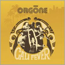 ORGONE - Cali Fever cover 
