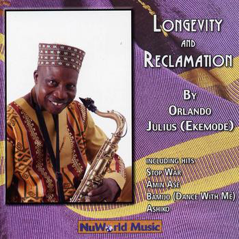 ORLANDO JULIUS (O.J. EKEMODE) - Longevity And Reclamation cover 