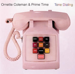 ORNETTE COLEMAN - Tone Dialing cover 
