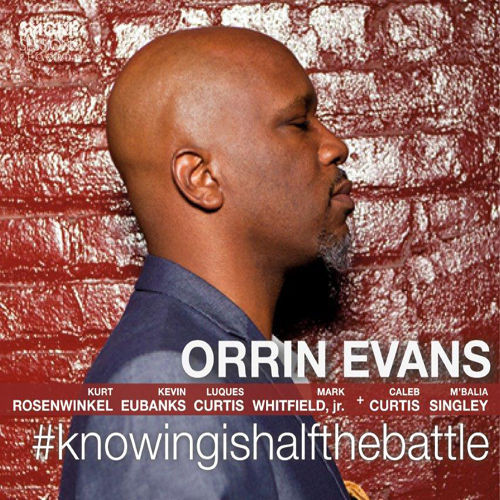 ORRIN EVANS - #KNOWINGISHALFTHEBATTLE cover 