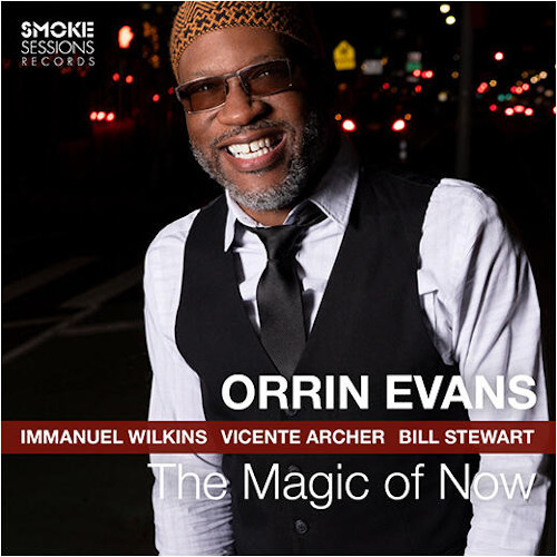 ORRIN EVANS - The Magic Of Now cover 