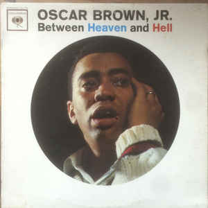 OSCAR BROWN JR - Between Heaven And Hell cover 