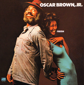 OSCAR BROWN JR - Fresh cover 