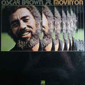 OSCAR BROWN JR - Movin' On cover 