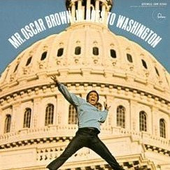 OSCAR BROWN JR - Mr. Brown Goes to Washington cover 