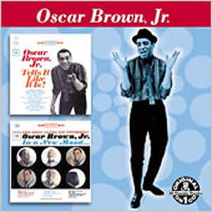 OSCAR BROWN JR - Tells It Like It Is!/In A New Mood cover 