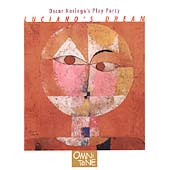 OSCAR NORIEGA - Oscar Noriega's Play Party: Luciano's Dream cover 