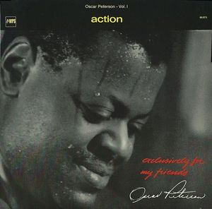 OSCAR PETERSON - Exclusively For My Friends – Vol. I : Action (aka Easy Walker aka A Rare Mood) cover 