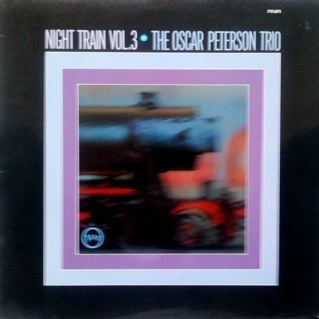 OSCAR PETERSON - Night Train Vol.3 cover 