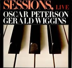 OSCAR PETERSON - The Oscar Peterson Trio, The Gerald Wiggins Quartet : Sessions, Live cover 
