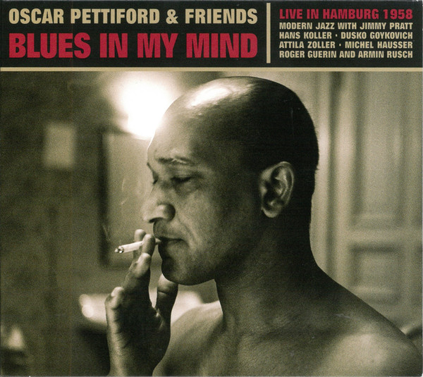 OSCAR PETTIFORD - Blues In My Mind / Live In Hamburg 1958 cover 