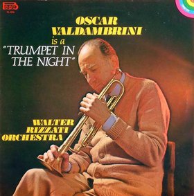 OSCAR VALDAMBRINI - A Trumpet in the Night cover 