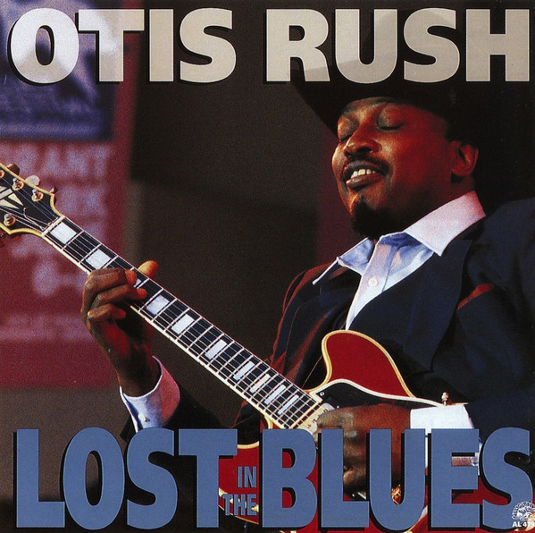 OTIS RUSH - Lost In The Blues cover 