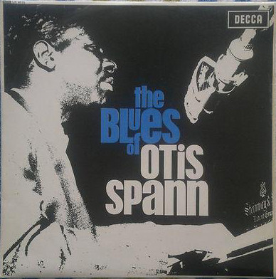 OTIS SPANN - The Blues Of Otis Spann (aka Half Ain't Been Told) cover 