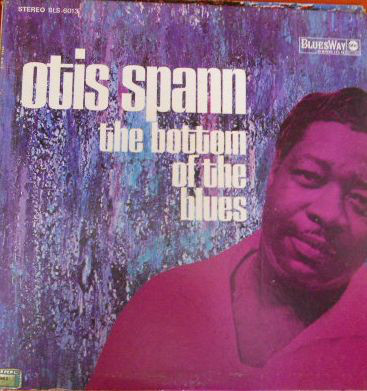OTIS SPANN - The Bottom Of The Blues cover 