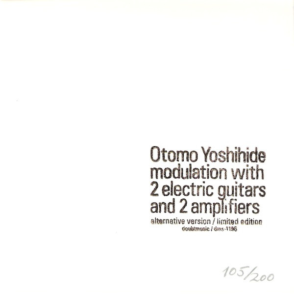 OTOMO YOSHIHIDE - Modulation with 2 Electric Guitars and 2 Amplifiers: Alternative Version cover 