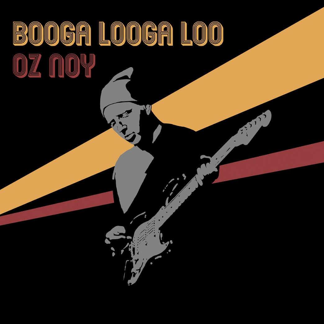 OZ NOY - Booga Looga Loo cover 