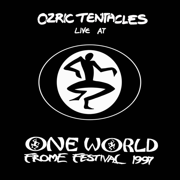 OZRIC TENTACLES - Live At One World Frome Festival 1997 cover 