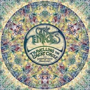 OZRIC TENTACLES - Travelling the Great Circle : Pungent Effulgent to Jurassic Shift cover 