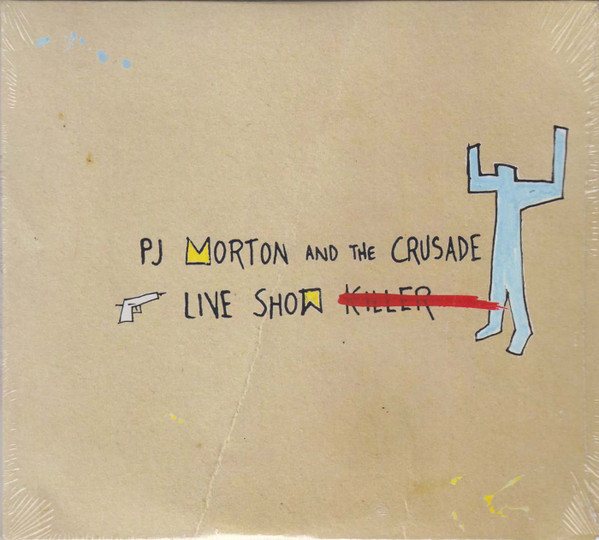 P J MORTON - PJ Morton And The Crusade : Live Show Killer cover 