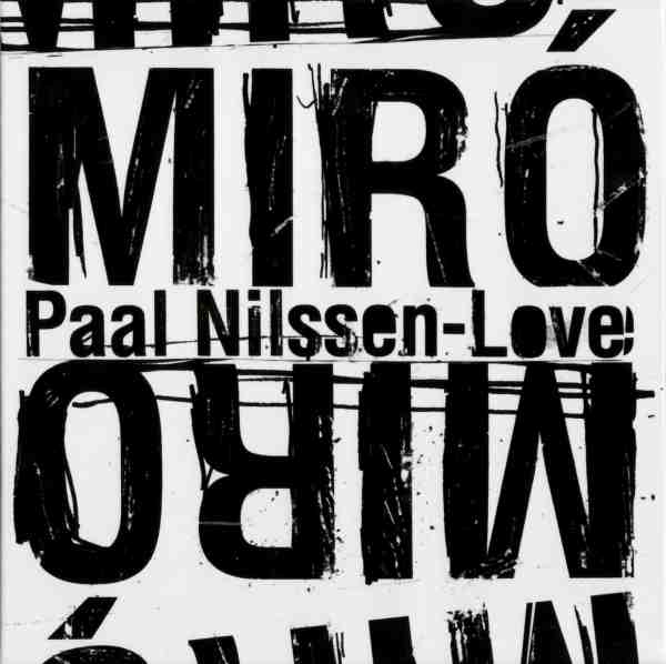 PAAL NILSSEN-LOVE - Miró cover 
