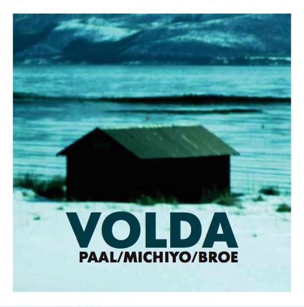 PAAL NILSSEN-LOVE - Paal / Michiyo  / Broe : Volda cover 