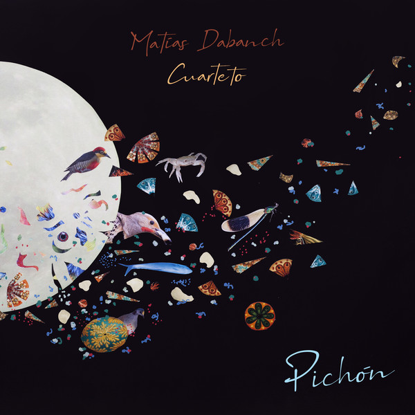 PABLO MATÍAS DABANCH - Matías Dabanch Cuarteto ‎: Pichón cover 