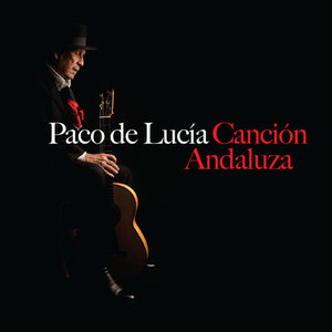 PACO DE LUCIA - Canción Andaluza cover 