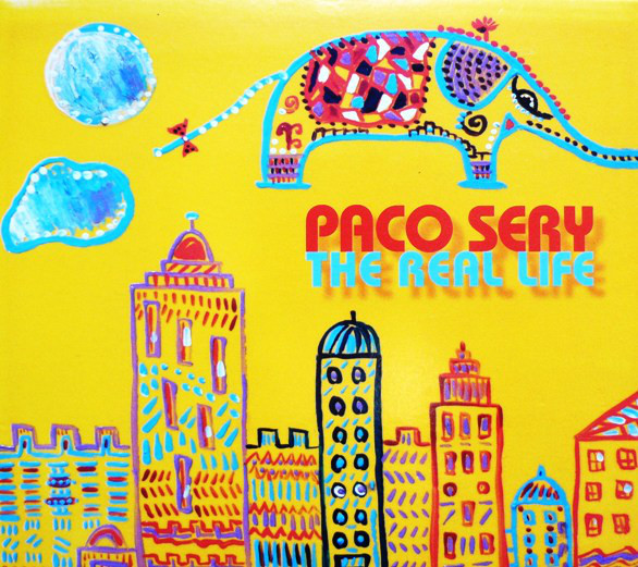 PACO SERY - The Real Life cover 