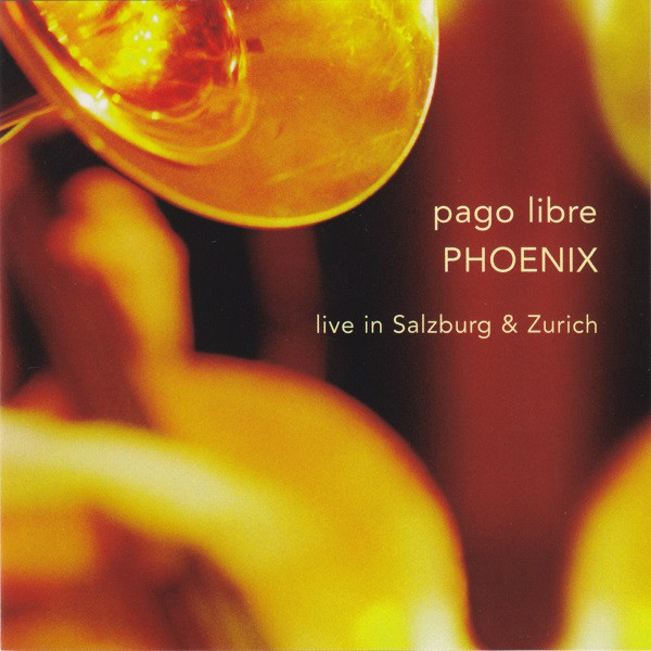 PAGO LIBRE - Phoenix (Live In Salzburg & Zurich) cover 