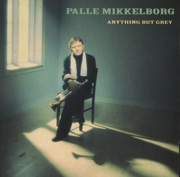 PALLE MIKKELBORG - Anything but Grey cover 