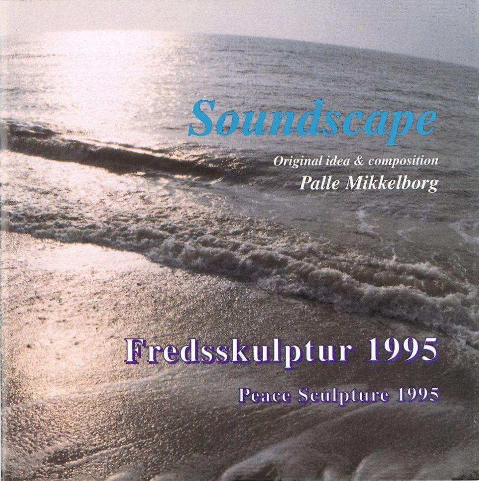 PALLE MIKKELBORG - Soundscape - Fredsskulptur cover 