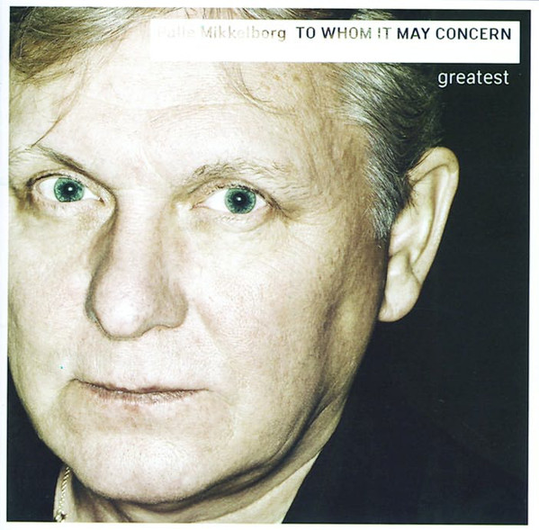 PALLE MIKKELBORG - To Whom It May Concern - Greatest cover 