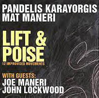 PANDELIS KARAYORGIS - Lift & Poise 12 Improvised Movements (with Mat Maneri, Joe Maneri & John Lockwood) cover 