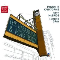 PANDELIS KARAYORGIS - The Hasaan, Hope & Monk Project cover 