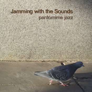 PANTOMIME JAZZ - Jamming with the Sounds cover 