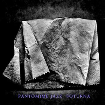PANTOMIME JAZZ - Soturna cover 