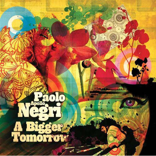 PAOLO 'APOLLO' NEGRI - A Bigger Tomorrow cover 