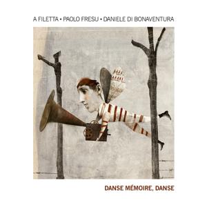PAOLO FRESU - A Filetta, Paolo Fresu, Daniele di Bonaventura : Danse Mémoire, Danse cover 
