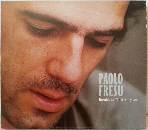 PAOLO FRESU - Berchidda: Italian Years cover 