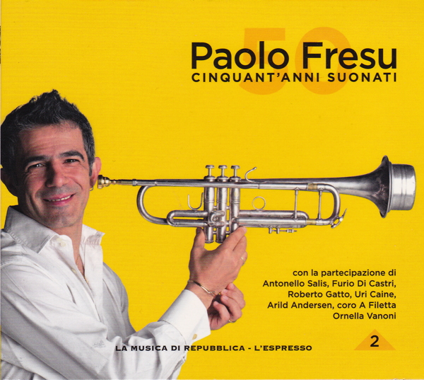 PAOLO FRESU - Cinquant'Anni Suonati - 2 cover 