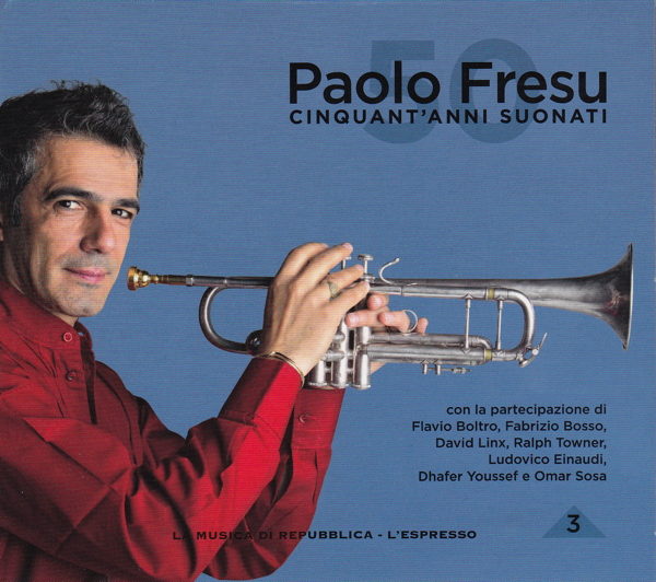 PAOLO FRESU - Cinquant'Anni Suonati - 3 cover 