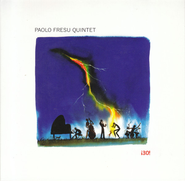 PAOLO FRESU - Paolo Fresu Quintet : İ30! cover 