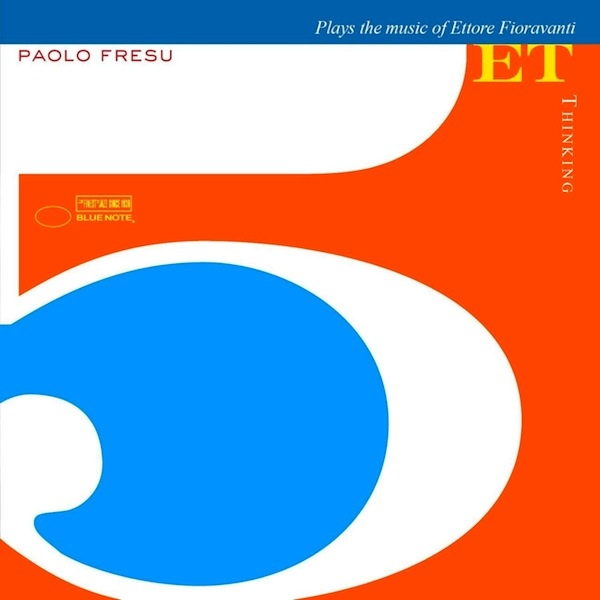 PAOLO FRESU - Thinking - Paolo Fresu 5et Plays the Music of Ettore Fioravanti cover 