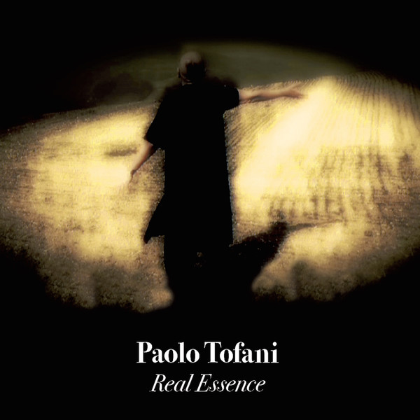 PAOLO TOFANI - Real Essence cover 