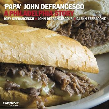 'PAPA' JOHN DEFRANCESCO - A Philadelphia Story cover 
