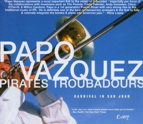PAPO VÁZQUEZ - Papo Vázquez Pirates Troubadours ‎: Carnival In San Juan cover 